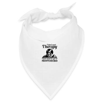 I don't need Therapy Montenegro Berge Balkan - Bandana Dreieckstuch - Weiß - Vorne