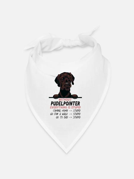 Ohne Pudelpointer ist alles doof - Bandana Dreieckstuch - Weiß