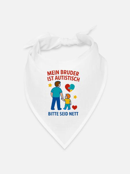 Mein Bruder ist autistisch - Autismus Geschenk - Bandana Dreieckstuch - Weiß