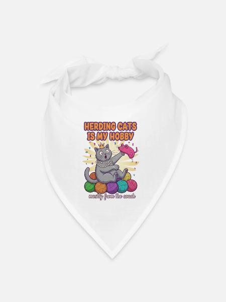 Herding Cats Is My Hobby – Lustiges Katzen Design - Bandana Dreieckstuch - Weiß