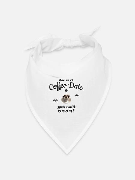 Gute Besserung, get well soon! Gutschein Kaffee - Bandana Dreieckstuch - Weiß