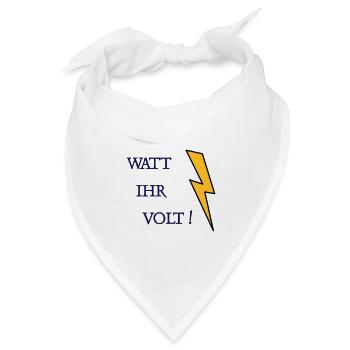 Watt Ihr Volt - Bandana Dreieckstuch - Weiß - Vorne