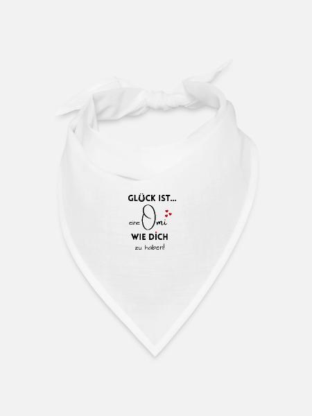 Glück ist, eine Omi wie Dich zu haben - Bandana Dreieckstuch - Weiß
