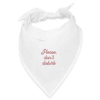 BITTE NICHT STÖREN - Bandana Dreieckstuch - Weiß - Vorne