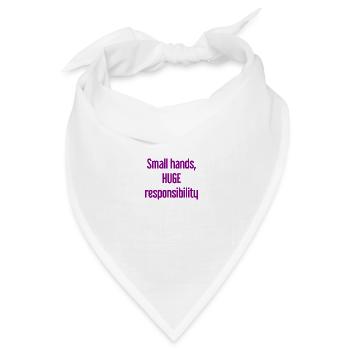 Kleine Hände, riesige Verantwortung Eltern-Spruch - Bandana Dreieckstuch - Weiß - Vorne