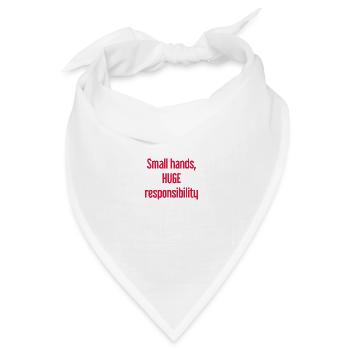 Kleine Hände, riesige Verantwortung Eltern-Spruch - Bandana Dreieckstuch - Weiß - Vorne