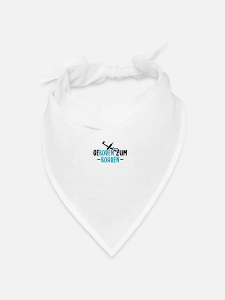 Geboren Zum Bohren | Zahnarzt Medizin Geschenkidee - Bandana Dreieckstuch - Weiß