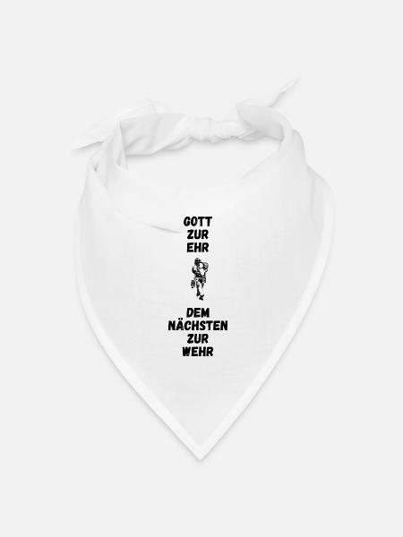 Gott zur Ehr dem Nächsten zur Wehr - Bandana Dreieckstuch - Weiß