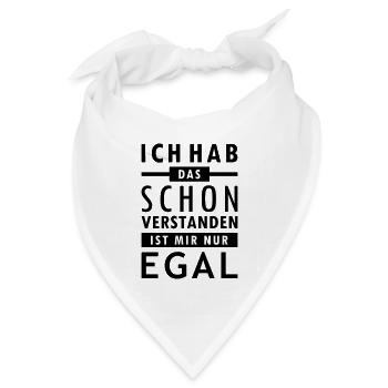 ich hab das schon verstanden, ist mir nur egal! - Bandana Dreieckstuch - Weiß - Vorne