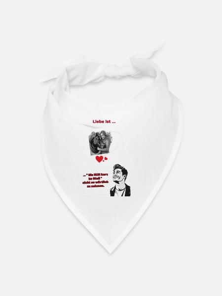 Liebe ist... - Bandana Dreieckstuch - Weiß
