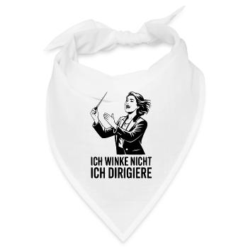 Ich winke nicht ich dirigiere für Chorleiterin - Bandana Dreieckstuch - Weiß - Vorne