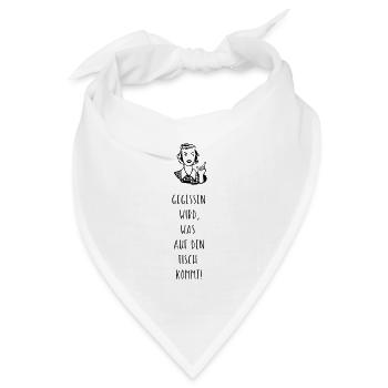 Gegessen wird was auf den Tisch kommt Kochschürze - Bandana Dreieckstuch - Weiß - Vorne