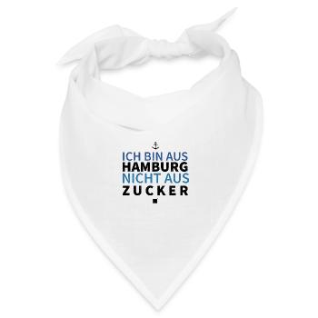 Hamburg | Ich bin aus Hamburg nicht aus Zucker - Bandana Dreieckstuch - Weiß - Vorne