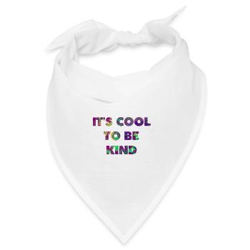 Es ist cool, nett zu sein - Bandana Dreieckstuch - Weiß - Vorne