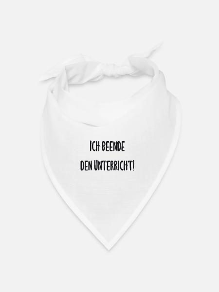 Lehrer - Ich beende den Unterricht - Bandana Dreieckstuch - Weiß