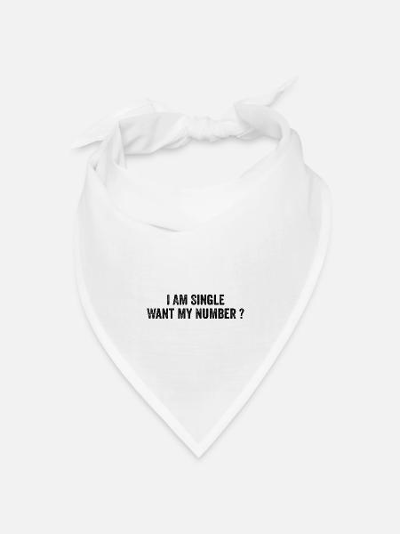 Ich bin Single will meine Nummer | Komisch - Bandana Dreieckstuch - Weiß