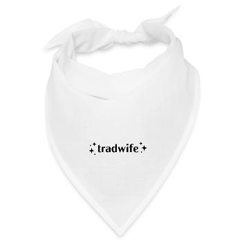 Tradwife (Traditionelle Ehefrau) - Bandana Dreieckstuch - Weiß - Vorne