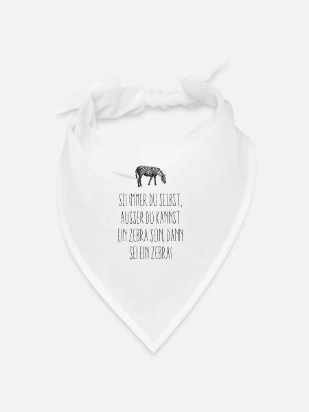 Sein ein Zebra! - Bandana Dreieckstuch - Weiß