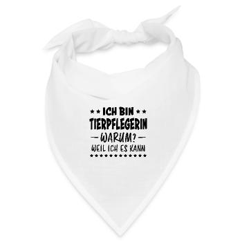 Tierpflegerin Spruch Lustig Tierpflegerin Geschenk - Bandana Dreieckstuch - Weiß - Vorne