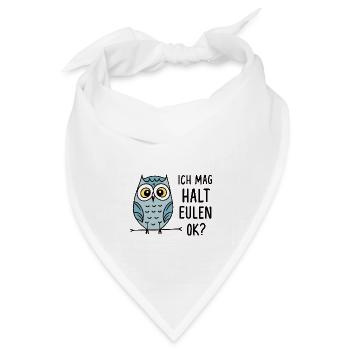 Ich Mag Halt Eulen Eule Eulenliebhaber Kauz - Bandana Dreieckstuch - Weiß - Vorne