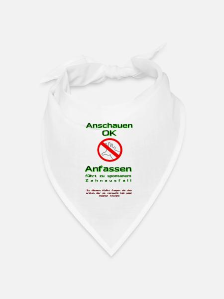 Nicht anfassen - Bandana Dreieckstuch - Weiß