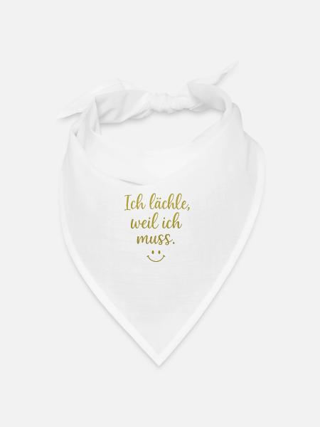 Ich lache, weil ich muss - Bandana Dreieckstuch - Weiß