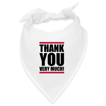 Thank you very much - Bandana Dreieckstuch - Weiß - Vorne