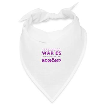 wie hat es dir gefallen? - Bandana Dreieckstuch - Weiß - Vorne