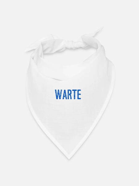 warte kurz - Bandana Dreieckstuch - Weiß