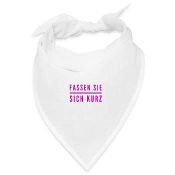 bitte kurz fassen - Bandana Dreieckstuch - Weiß - Vorne