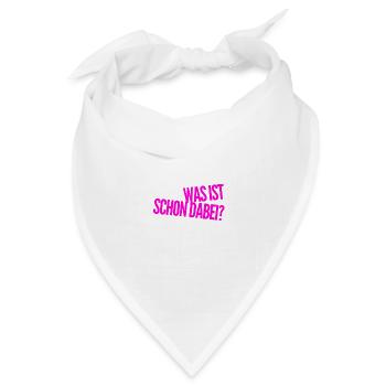 da ist nichts dabei - Bandana Dreieckstuch - Weiß - Vorne