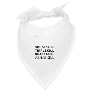 Double Triple Quadra Pentakill Gaming Skill League - Bandana Dreieckstuch - Weiß - Vorne