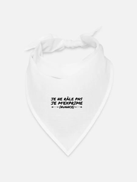 Ich beschwere mich nicht, ich drücke mich aus - Bandana Dreieckstuch - Weiß