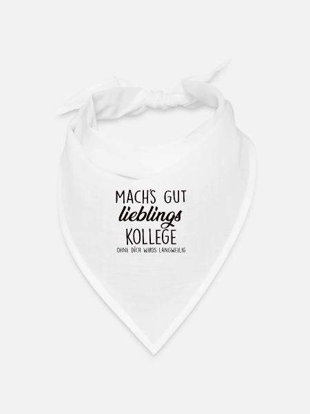 Mach's Gut Lieblings Kollege - Bandana Dreieckstuch - Weiß