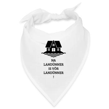 Landünner! (Hallig, Landunter, Plattdeutsch) - Bandana Dreieckstuch - Weiß - Vorne