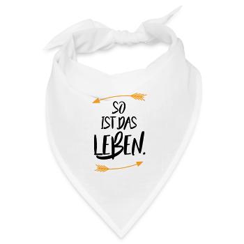 So ist das Leben - Bandana Dreieckstuch - Weiß - Vorne