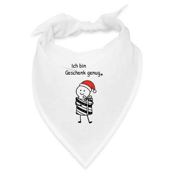 Ich bin Geschenk genug | Weihnachtshumor mit Figur - Bandana Dreieckstuch - Weiß - Vorne