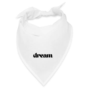 dream - Bandana Dreieckstuch - Weiß - Vorne