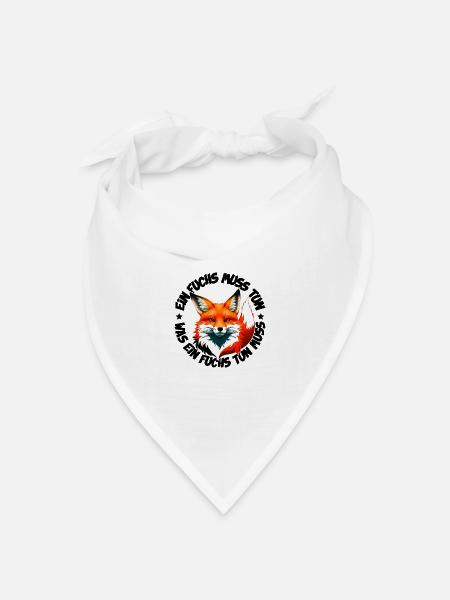 Ein Fuchs muss tun was ein Fuchs tun muss - Bandana Dreieckstuch - Weiß