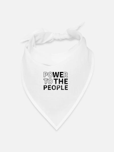 Power To The People - We The People - Bandana Dreieckstuch - Weiß