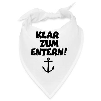 Klar zum Entern! Segeln Segler Segelspruch - Bandana - Weiß - Vorne