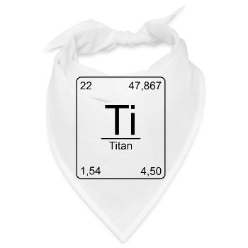 Titan, Periodensystem, Chemie, Physik, Element, - Bandana - Weiß - Vorne