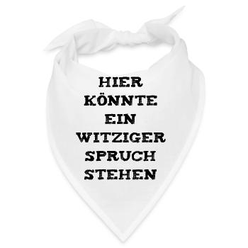 Witziger Spruch - Bandana - Weiß - Vorne