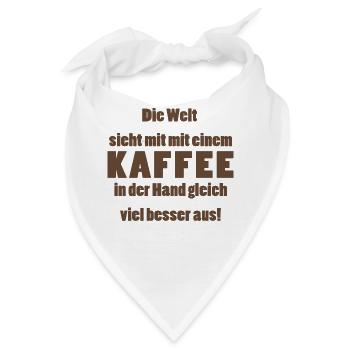 Die Welt sieht mit Kaffee gleich viel besser aus! - Bandana - Weiß - Vorne