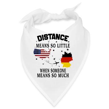 Distanz bedeutet so wenig, wenn jemand viel bedeutet - Bandana - Weiß - Vorne