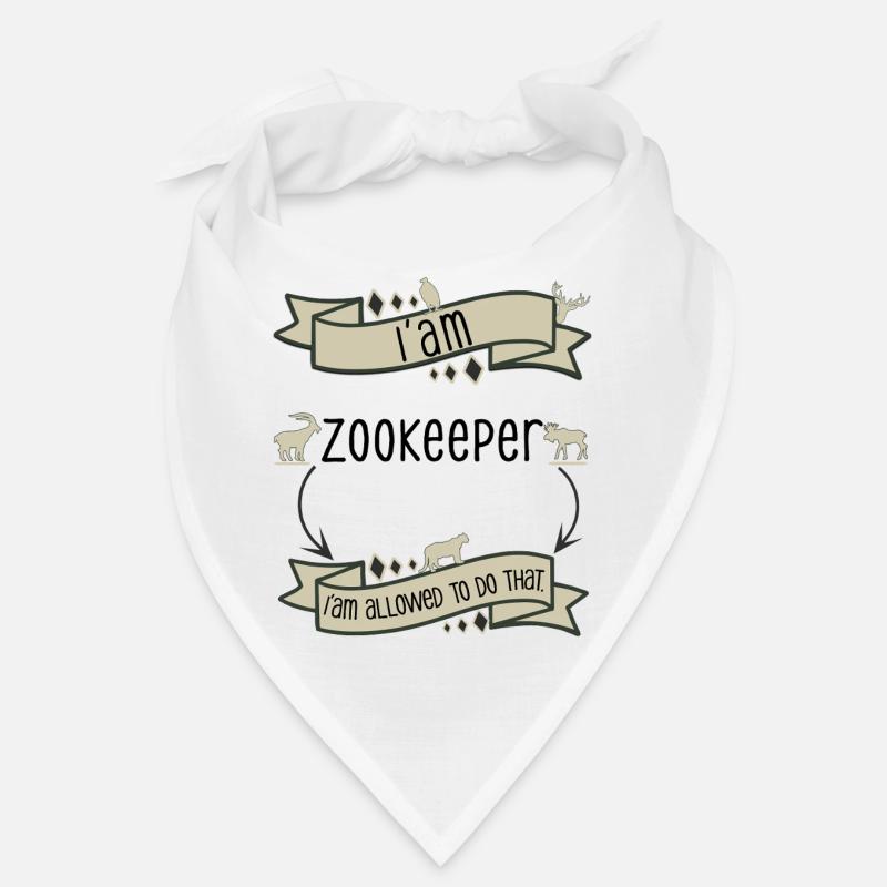 I'm a zookeeper, I'm allowed to do that. Bandana