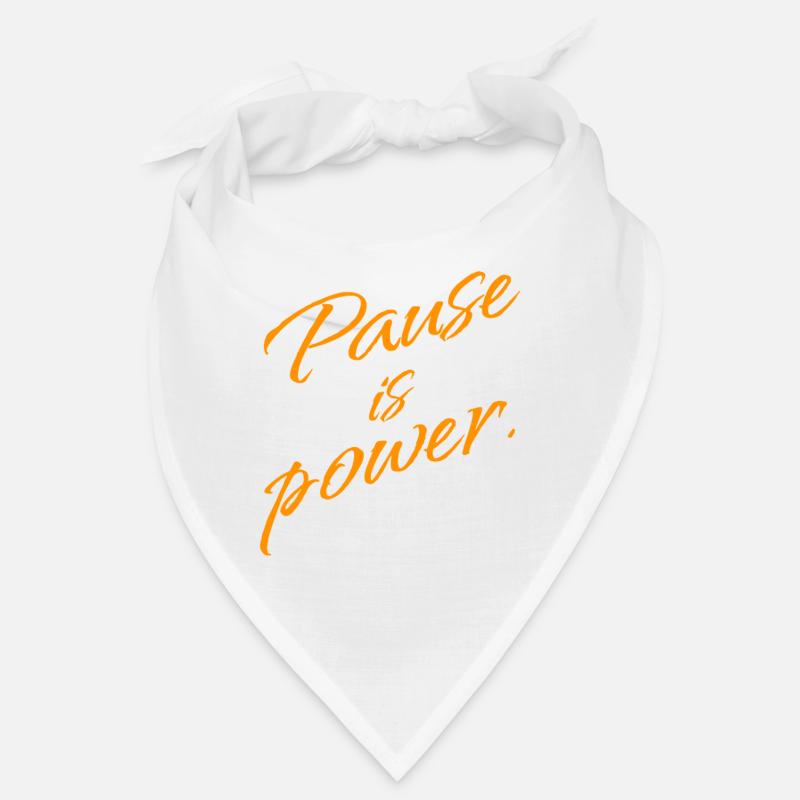 Pause est Pouvoir – Déclaration Repos & Réinitialisation Bandana