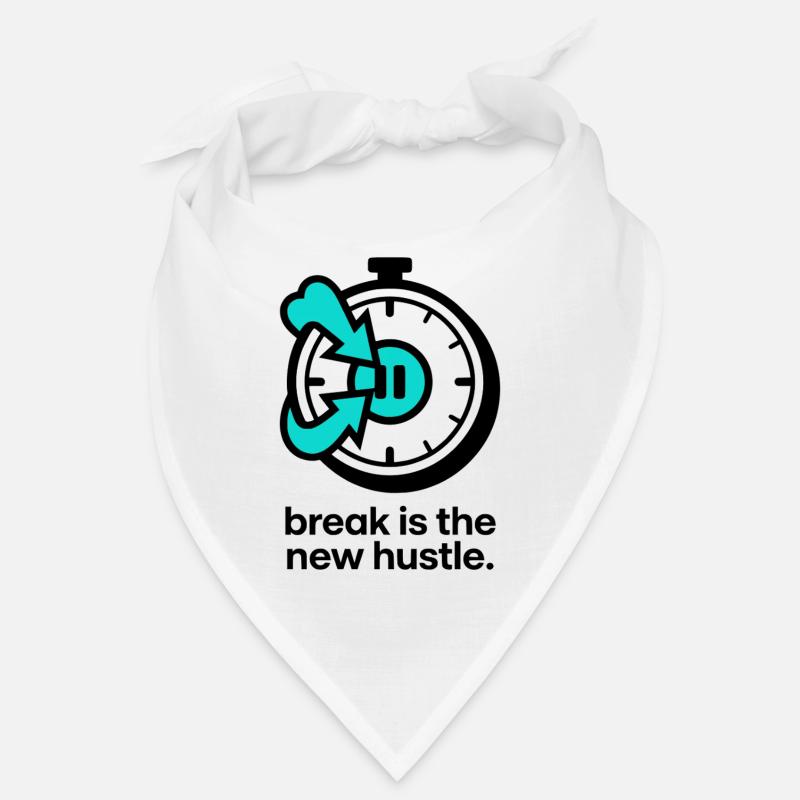break is the new hustle Bandana