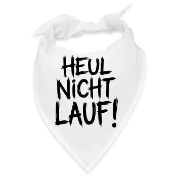 Heul nicht Lauf! - Bandana - Weiß - Vorne