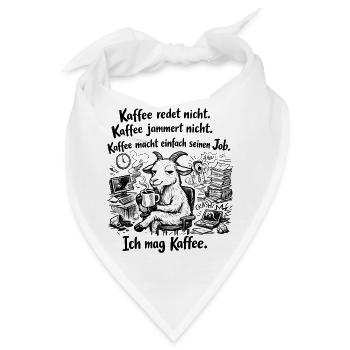 Kaffee redet nicht lustiger Kaffee Spruch - Bandana - Weiß - Vorne